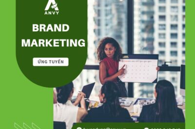 CTCP ANVY TUYỂN DỤNG TRƯỞNG NHÓM BRAND MARKETING