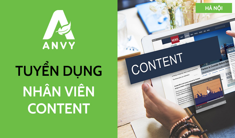 [THÁNG 04/2025] TUYỂN DỤNG NHÂN VIÊN CONTENT (NỘI DUNG)