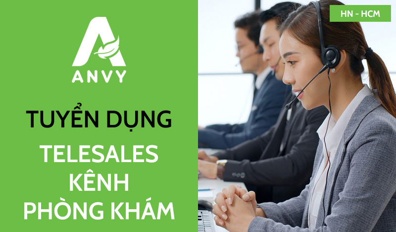 [THÁNG 07/2025] TELESALES KÊNH PHÒNG KHÁM