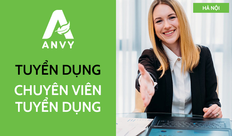 [THÁNG 09/2025] TUYỂN DỤNG CHUYÊN VIÊN TUYỂN DỤNG