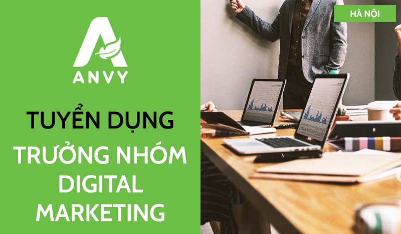 [THÁNG 07/2026] TUYỂN DỤNG TRƯỞNG NHÓM DIGITAL MARKETING