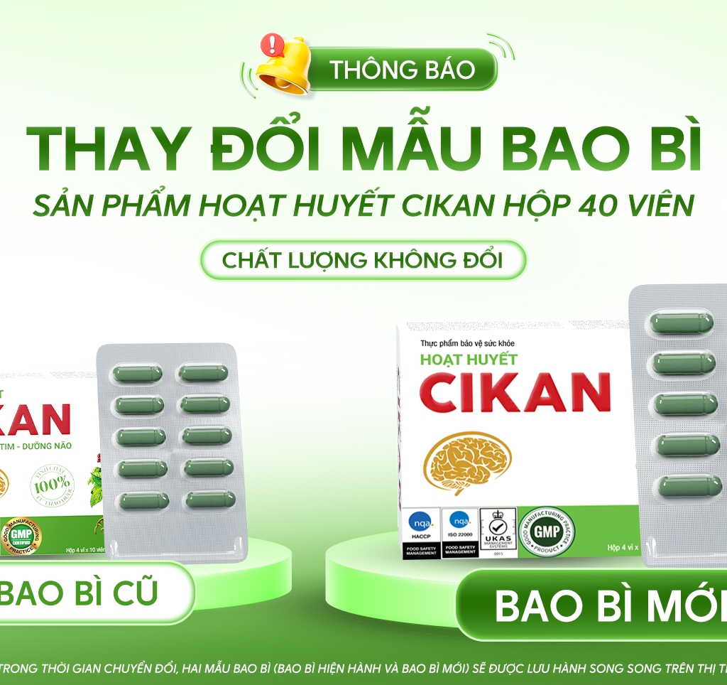 THÔNG BÁO CẬP NHẬT BAO BÌ SẢN PHẨM HOẠT HUYẾT CIKAN